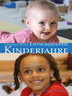 Entscheidende Kinderjahre: Ein Handbuch zur Erziehung von 0 bis 7