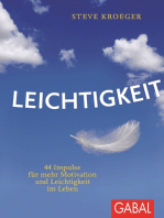 Leichtigkeit: 44 Impulse für mehr Motivation und Leichtigkeit im Leben