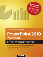 PowerPoint 2010 Praxisbuch: Effektiv präsentieren