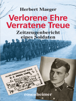 Verlorene Ehre Verratene Treue: Zeitzeugenbericht eines Soldaten