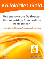 Kolloidales Gold. Das energetische Goldwasser für das geistige & körperliche Wohlbefinden.