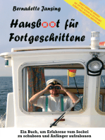 Hausboot für Fortgeschrittene: Mit Pénichettes aller Arten unterwegs