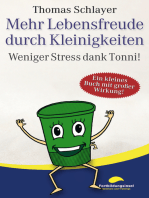 Mehr Lebensfreude durch Kleinigkeiten: Weniger Stress dank Tonni!