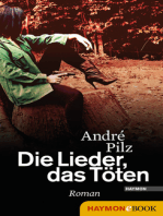 Die Lieder, das Töten: Roman