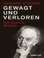Gewagt und verloren: Eine deutsche Biografie