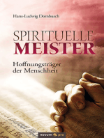 Spirituelle Meister - Hoffnungsträger der Menschheit: Was die Religionen eint