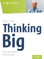 Thinking Big: Von der Vision zum Erfolg