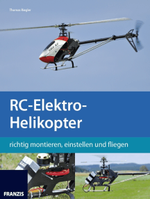 RC-Elektro-Helikopter: richtig montieren, einstellen und fliegen