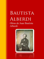 Obras de Juan Bautista Alberdi: Biblioteca de Grandes Escritores