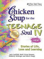 Chicken Soup for the Teenage Soul IV: More Stories of Life, Love and Learning