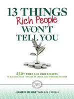 13 Things Rich People Won't Tell You: 250+ Tried-and-True Secrets to Building Your Fortune by Saving and Spending Smarter