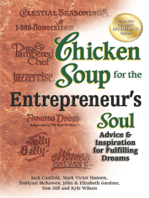 Read Chicken Soup For The Entrepreneur S Soul Online By Jack Canfield And Mark Victor Hansen Books