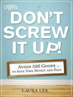 Don't Screw It Up!: Avoid 434 Goofs to to Save Time, Money, and Face