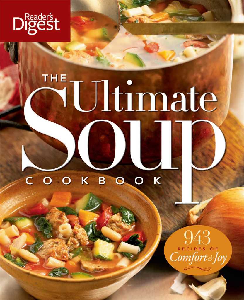 The Ultimate Soup Cookbook by Editors of Reader's Digest - Book - Read