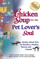 Chicken Soup for the Pet Lover's Soul: Stories About Pets as Teachers, Healers, Heroes and Friends