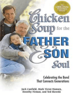 Chicken Soup for the Father and Son Soul: Celebrating the Bond That Connects Generations