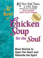 A 6th Bowl of Chicken Soup for the Soul: More Stories to Open the Heart and Rekindle the Spirit