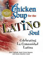 Chicken Soup for the Latino Soul: Celebrating La Comunidad Latina