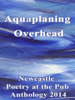 Aquaplaning Overhead: Newcastle Poetry at the Pub Anthology 2014