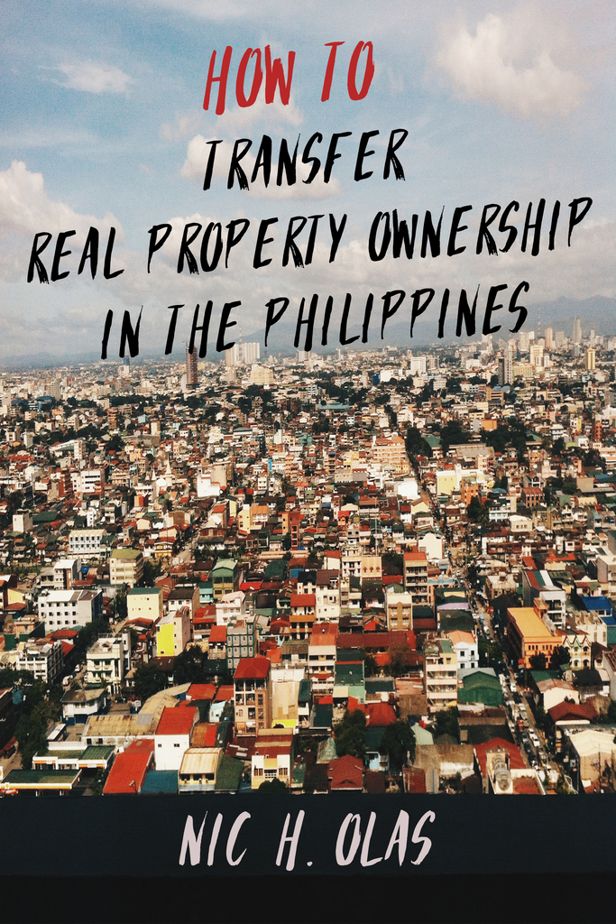 How to Transfer Real Property Ownership in the Philippines by Nic H