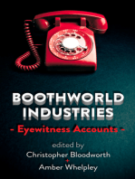 Boothworld Industries Eyewitness Accounts