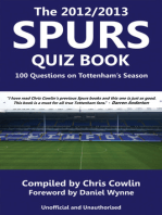 The 2012/2013 Spurs Quiz Book: 100 Questions on Tottenham's Season