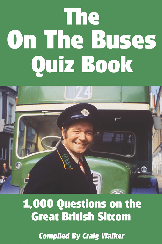 The On The Buses Quiz Book by Craig Walker (Ebook) - Read free for 30 days