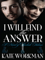 I Will Find the Answer: A Novel of Sherlock Holmes