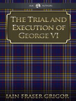 The Trial and Execution of George VI