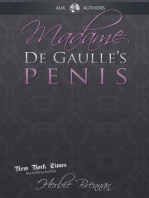 Madame de Gaulle's Penis