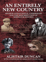 An Entirely New Country: Arthur Conan Doyle, Undershaw and the Resurrection of Sherlock Holmes