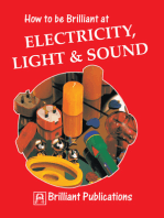 How to be Brilliant at Electricity, Light & Sound: How to be Brilliant at Electricity, Light, Sound