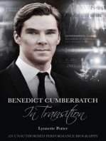 Benedict Cumberbatch, In Transition: An Unauthorised Performance Biography