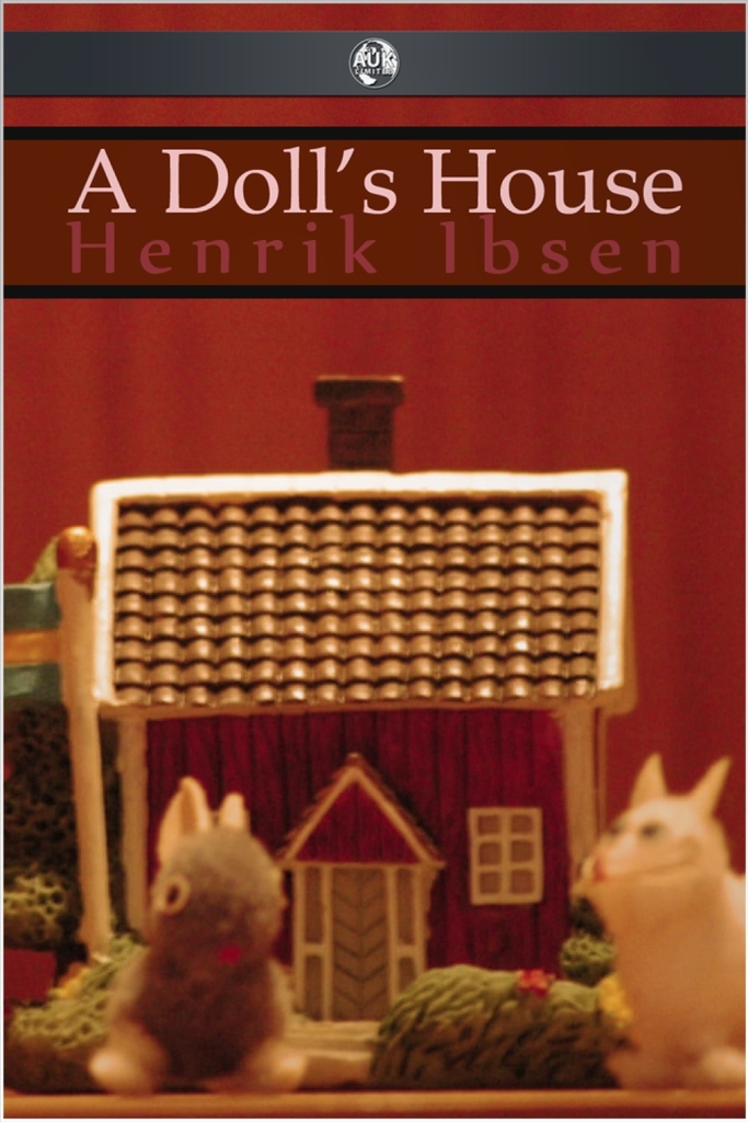 A Doll's House by Henrik Ibsen (Ebook) Read free for 30 days