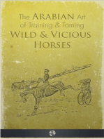 The Arabian Art of Taming and Training Wild and Vicious Horses