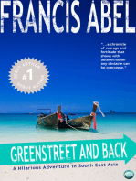 Greenstreet and Back: A Hilarious Adventure in South East Asia
