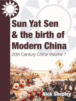 Sun Yat Sen and the birth of modern China: 20th Century China: Volume One