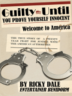 Guilty Until You Prove Yourself Innocent: Welcome to America