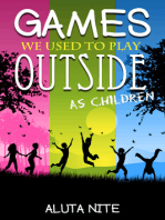Games We Used to Play Outside as Children: Activity and Creativity during Our Childhood Days