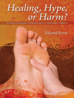 Healing, Hype or Harm?: A Critical Analysis of Complementary or Alternative Medicine