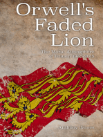 Orwell's Faded Lion: The Moral Atmosphere of Britain 1945-2015