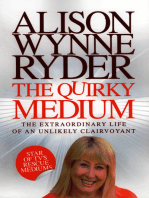 The Quirky Medium: The Extraordinary Life of an Unlikely Clairvoyant