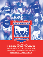 The Official Ipswich Town Quiz Book: 1,000 Questions on The Tractor Boys