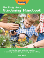 The Early Years Gardening Handbook: A step-by-step guide to creating a working garden for your early years setting