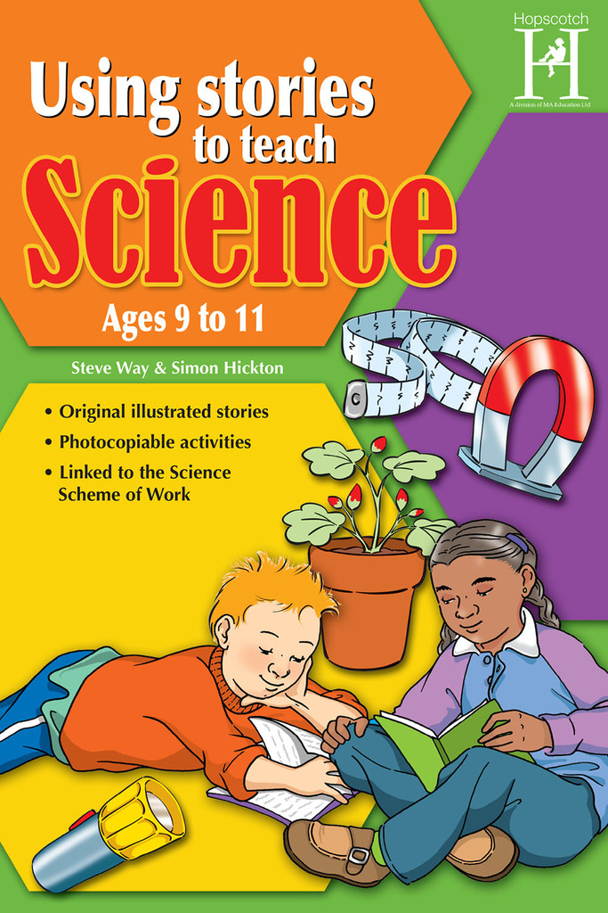 Read Using Stories to Teach Science Ages 9 to 11 Online by Way Steve