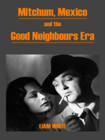 Mitchum, Mexico and the Good Neighbours Era