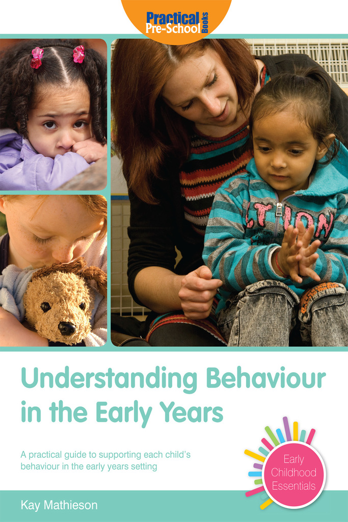 Understanding Behaviour in the Early Years by Kay Mathieson (Ebook ...
