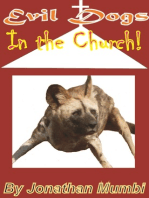 Evil Dogs in the Church!