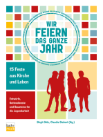 Wir feiern das ganze Jahr: 15 Feste aus Kirche und Leben - Entwürfe, Gottesdienste und Bausteine für die Jugendarbeit