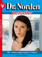 Dr. Norden Bestseller 138 – Arztroman: Die vielen ungeweinten Tränen